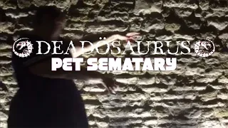PET SEMATARY by DEADÖSAURUS (original by Ramones)