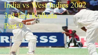 India vs West Indies 2002 3rd Test Kolkata Part 9 - Full Highlights