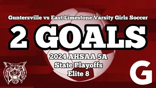Guntersville vs East Limestone Girls Soccer 2 Goals Scored AHSAA 5A State Playoffs 2024 Elite 8