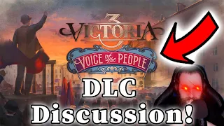 IT'S TIME! The FIRST Vic 3 Expansion!? | Discussing The Victoria 3 DLC Voice of the People!