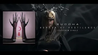 Horror Of Pestilence - BUDDHA (Official Visual)