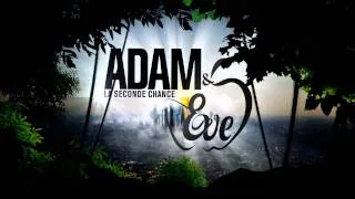 Adam et Eve - Teaser du spectacle