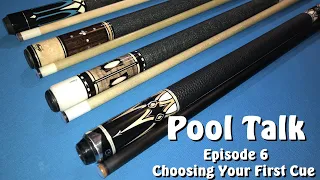 Pool Talk: Episode 6: Choosing Your First Cue