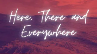 HERE, THERE AND EVERYWHERE  - LYRIC VIDEO | UKULELE COVER BY RENEE DOMINIQUE