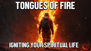 Tongues of Fire  Igniting Your Spiritual Life through Prayer