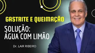 SUBSTITUA O OMEPRAZOL POR ÁGUA COM LIMÃO E DÊ ADEUS A GASTRITE. Dr. Lair Ribeiro