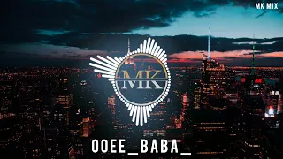 ooee baba _ High quality audio _ 90s Mk mix king edition ♥️