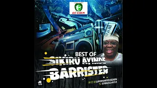 BEST OF  ALHAJI SIKIRU AYINDE BARRISTER