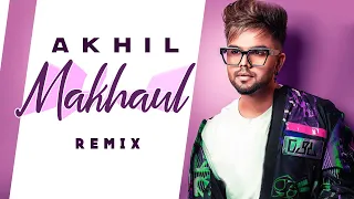 Makhaul (Remix) | Akhil | Manni Sandhu | DJ Alex | Latest Punjabi Songs 2020 | Speed Records