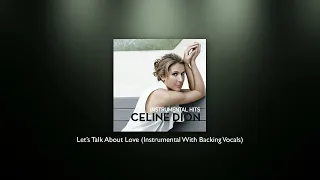 Celine Dion - Let's Talk About Love (Instrumental With Backing Vocals) - HIGH QUALITY