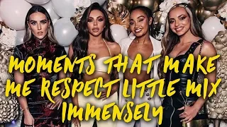 Moments That Make Me Respect Little Mix Immensely