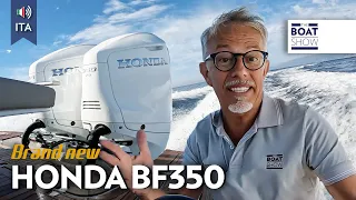 [ITA] NEW HONDA BF 350 - Test Novità Motore Fuoribordo - The Boat Show