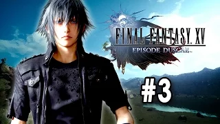 Final Fantasy XV Episode Duscae 2.0 [Stream PT Part 3] [Noctis & Gladiolus]