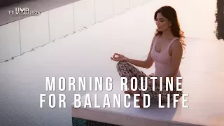 Morning Routine For Balanced Life