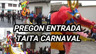 Pregon y entrada de taita carnaval 2023-panchomix