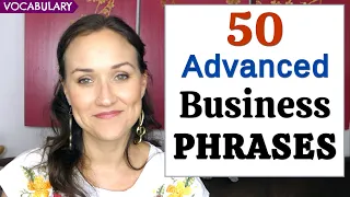 50 Advanced Business English Phrases and Expressions You Should Know