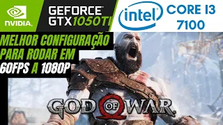 GOD OF WAR PC a 60fps em 1080p rodando liso na GTX 1050 TI + i3 7100 - Teste da melhor configuração