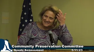 Community Preservation Committee - Needs Assessment Hearing May 11, 2023