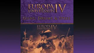 The Stage is Set Soundtrack & Guns, Drums And Steel Remix (EU4 MASHUP) [Perfectly Synched]