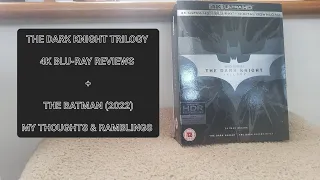 THE DARK KNIGHT TRILOGY 4K BOXSET REVIEW + THE BATMAN (2022) REVIEW
