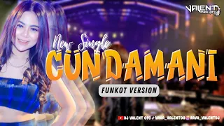 CUNDAMANI [DENNY CAKNAN] - FUNKOT VERSION || DJ VALENT OFC