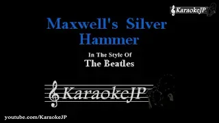 Maxwell's Silver Hammer (Karaoke) - Beatles