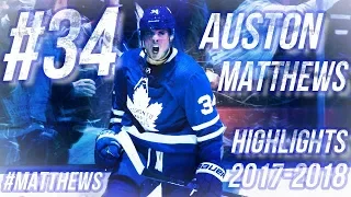 AUSTON MATTHEWS HIGHLIGHTS 17-18 [HD]