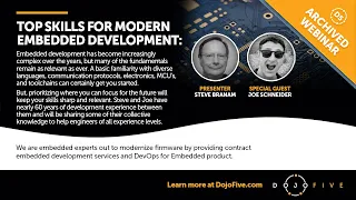 Top Skills for Modern Embedded Development - Dojo Five Webinar 10/6/22