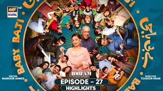 Baby Baji Episode 27 | Highlights | Javeria Saud | Sunita Marshall | Tuba Anwar | ARY Digital