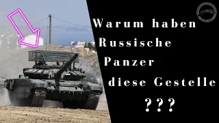 Warum haben einige russische Panzer diese Gestelle auf dem Turm?