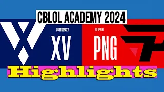 TROPA XV vs PAIN GAMING'a | CBLOL ACADEMY 2024 | Highlights | TXV VS PNG