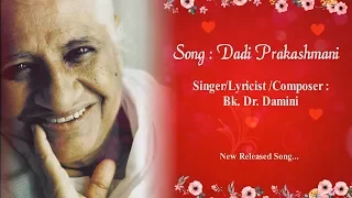 Dadi Prakashmani || A Tribute Song || Bk Dr.Damini