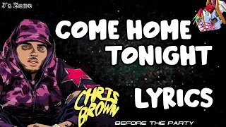 Chris Brown - Come Home Tonight (Lyrics)