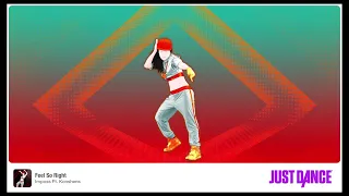 Just Dance [Then & Now] - Feel So Right (Song Swap) - 5 Stars