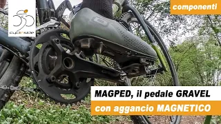 MagPed, il pedale GRAVEL è MAGNETICO