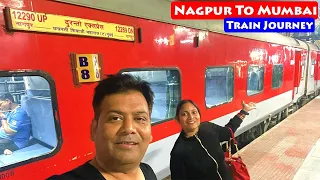 No Food No Bed Roll || Duronto Express (12290) || Nagpur To Mumbai || Train Journey vlog