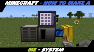 How To Make A ME-System (Modded Minecraft) (Applied Energistics) (TUTORIAL)