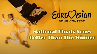 Eurovision National Finals Songs Better Than The Winner | Eurovision Top