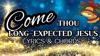 Come Thou Long-Expected Jesus | Christmas Song cover with lyrics and chords | Communion Song