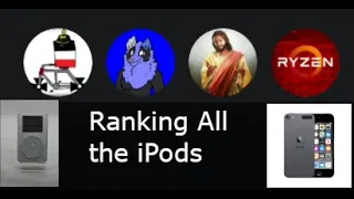 iPod Tier List: Episode 5 All of Them (Ft. Delta, Jesus Christ, and iPodGuides)