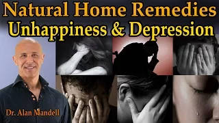 Natural Home Remedies for Unhappiness & Depression - Dr Mandell