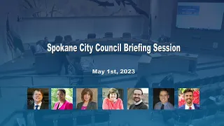 May 1st, 2023 Spokane City Council Briefing Session