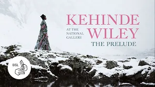 BSL interpretation: Curator's Introduction | Kehinde Wiley | National Gallery