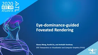 IEEEVR 2020 [TVCG Paper] Eye-dominance-guided Foveated Rendering