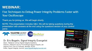 How to Debug Power Integrity Problems Faster with Your Oscilloscope - with Teledyne LeCroy