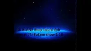 DJ BLANK deep liquid dnb set at LTJ Bukem show 2-15 Part 1 35m