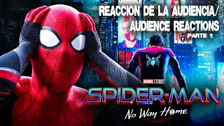 SPOILERS! Spiderman No Way Home REACCION DE LA AUDIENCIA/AUDIENCE REACTIONS in Chile (PARTE 1)