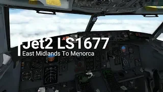 X-Plane 11 | IXEG 737-300 | Jet2 LS677 | East Midlands To Menorca (Arrival)