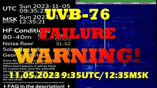 uvb-76 STATION FAILURE WARNING 9:35 UTC