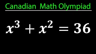 A Nice Math Olympiad Question | Canadian Mathematics Olympiad